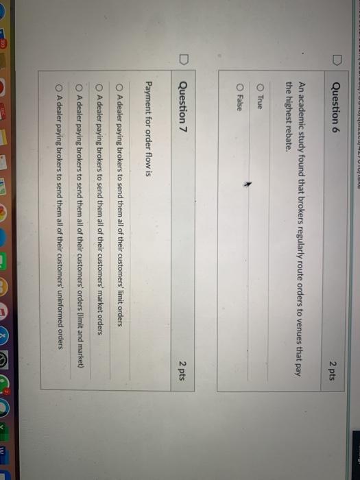  JUTURE Question 6 2 pts An academic study found that brokers