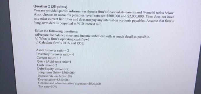  Question 2 (35 points) You are provided partial information about a