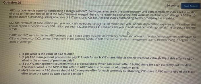  Save Anne Question 26 26 points ABC management is currently considering