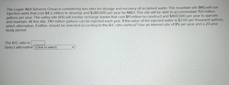 The Logan Well Services Group is considering two sites for storage