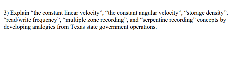  Explain "the constant linear velocity", "the constant angular velocity", "storage density",