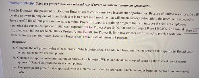  Problem 10-19A Using net present value and internal rate of return