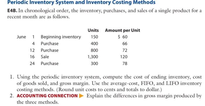  Periodic Inventory System and Inventory Costing Methods E4B. In chronological order,