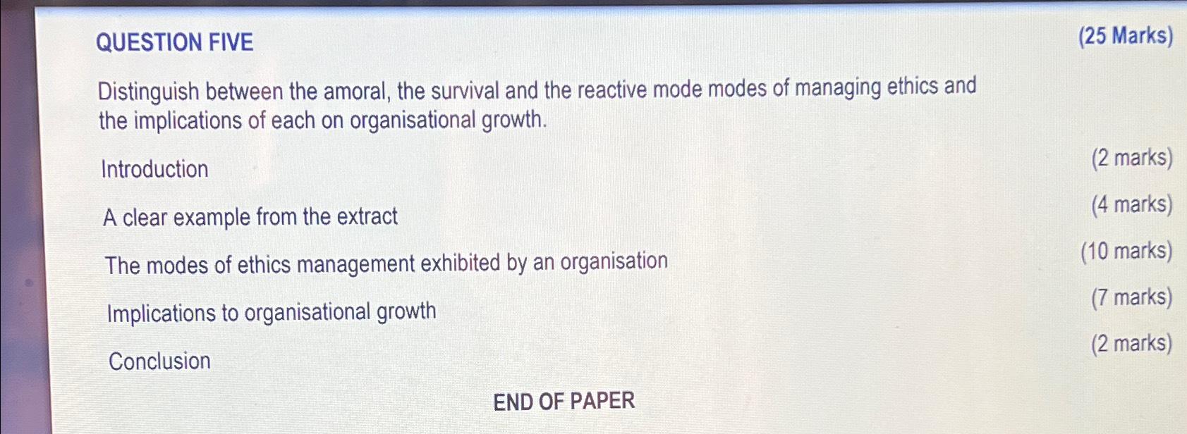  QUESTION FIVE (25 Marks) Distinguish between the amoral, the survival and