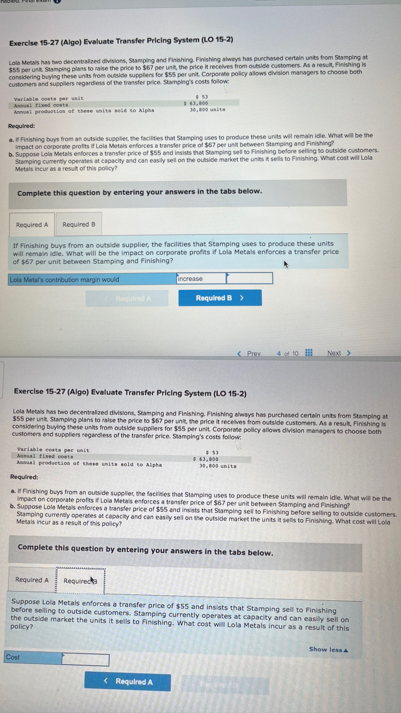  Exercise 15-27(Algo) Evaluate Transfer Pricing System (LO 15-2) Lola Metals has