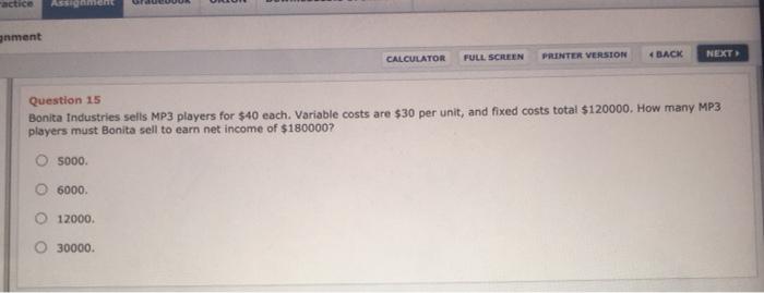  actice onment CALCULATOR FULL SCREEN PRINTER VERSION NEXT BACK Question 15