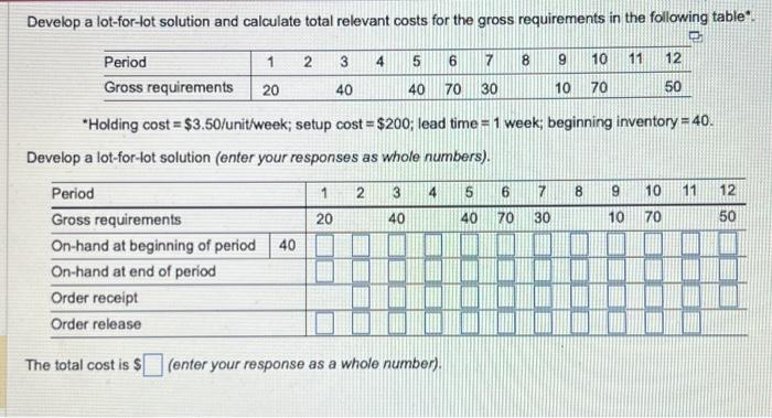  Develop a lot-for-tot solution and calculate total relevant costs for the