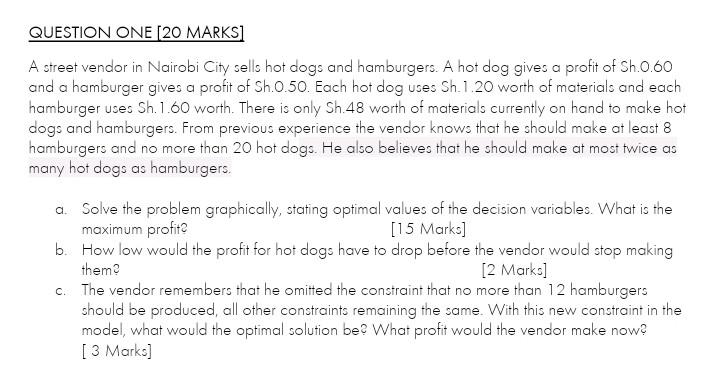  QUESTION ONE [2O MARKS] A street vendor in Nairobi City sells