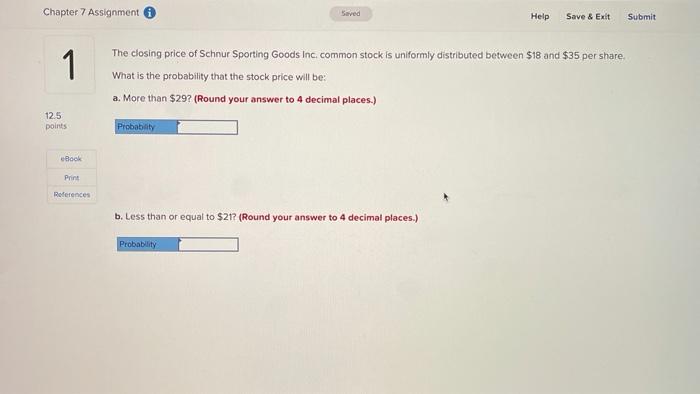  Chapter 7 Chapter 7 Assignment Saved Help Save & Exit Submit