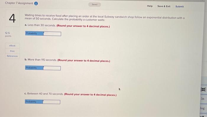 your answer to 4 decimal places.) 12.5 points Probability eBook Prins References