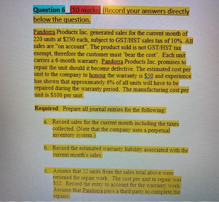  Question 6_10 marks (Record your answers directly below the question. Pandorra