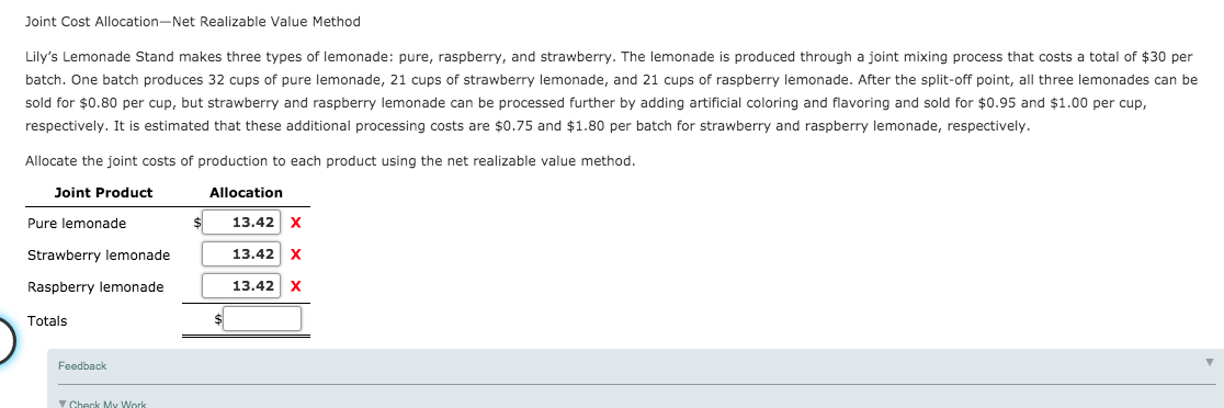  Joint Cost Allocation-Net Realizable Value Method Lily's Lemonade Stand makes three