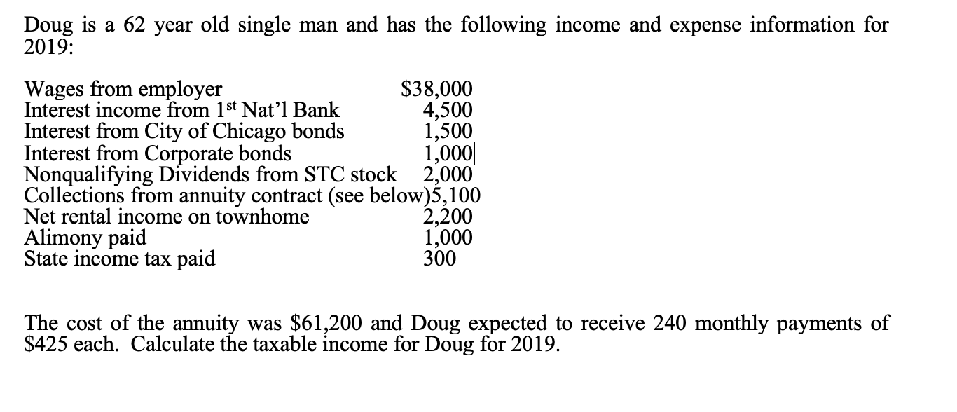  Doug is a 62 year old single man and has the