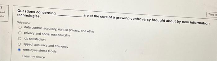  7 aved ut of Questions concerning. technologies. Select one: data control,