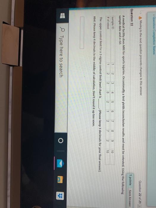  Question Completion Status: Moving to the next question prevents changes to