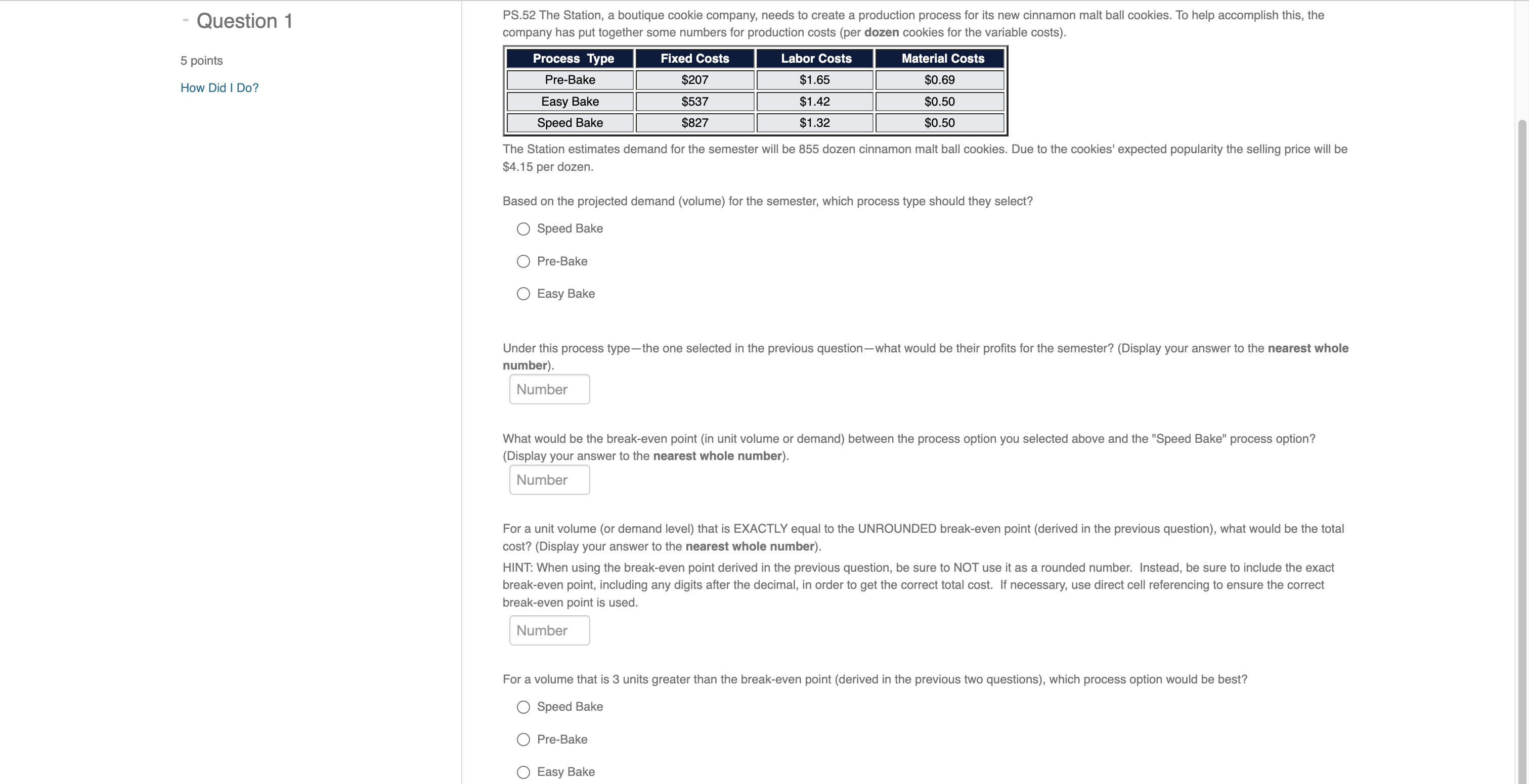 Please attach the spreadsheet to show the work! Thanks PS.52 The