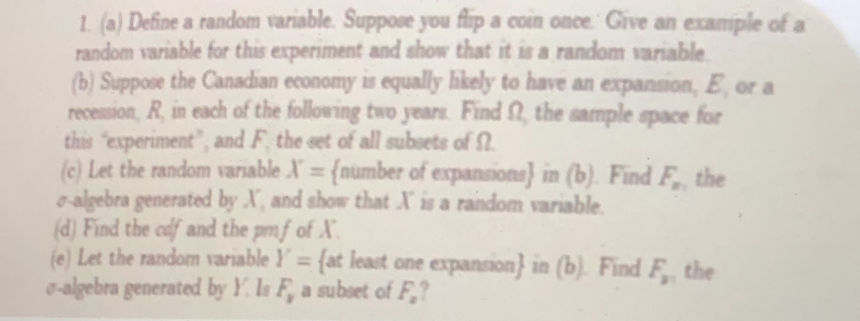  1. (a) Define a random variable. Suppose you flip a coin