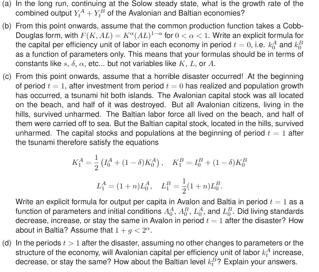  (a) In the long run, continuing at the Solow steady state,