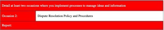 Detail at least two occasions where you implement processes to manage