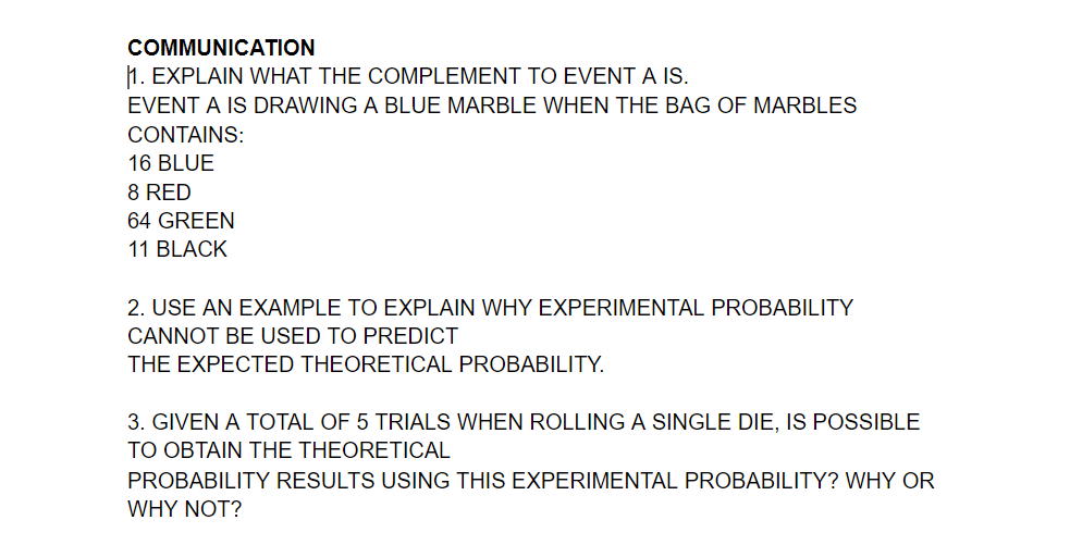  COMMUNICATION I1. EXPLAIN WHAT THE COMPLEMENT TO EVENT A IS. EVENT