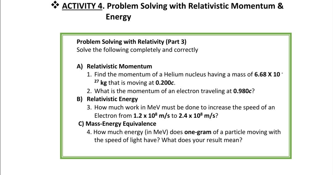 '3' ACTIVITY 4. Problem Solving with Relativistic Momentum 8: Energy Problem