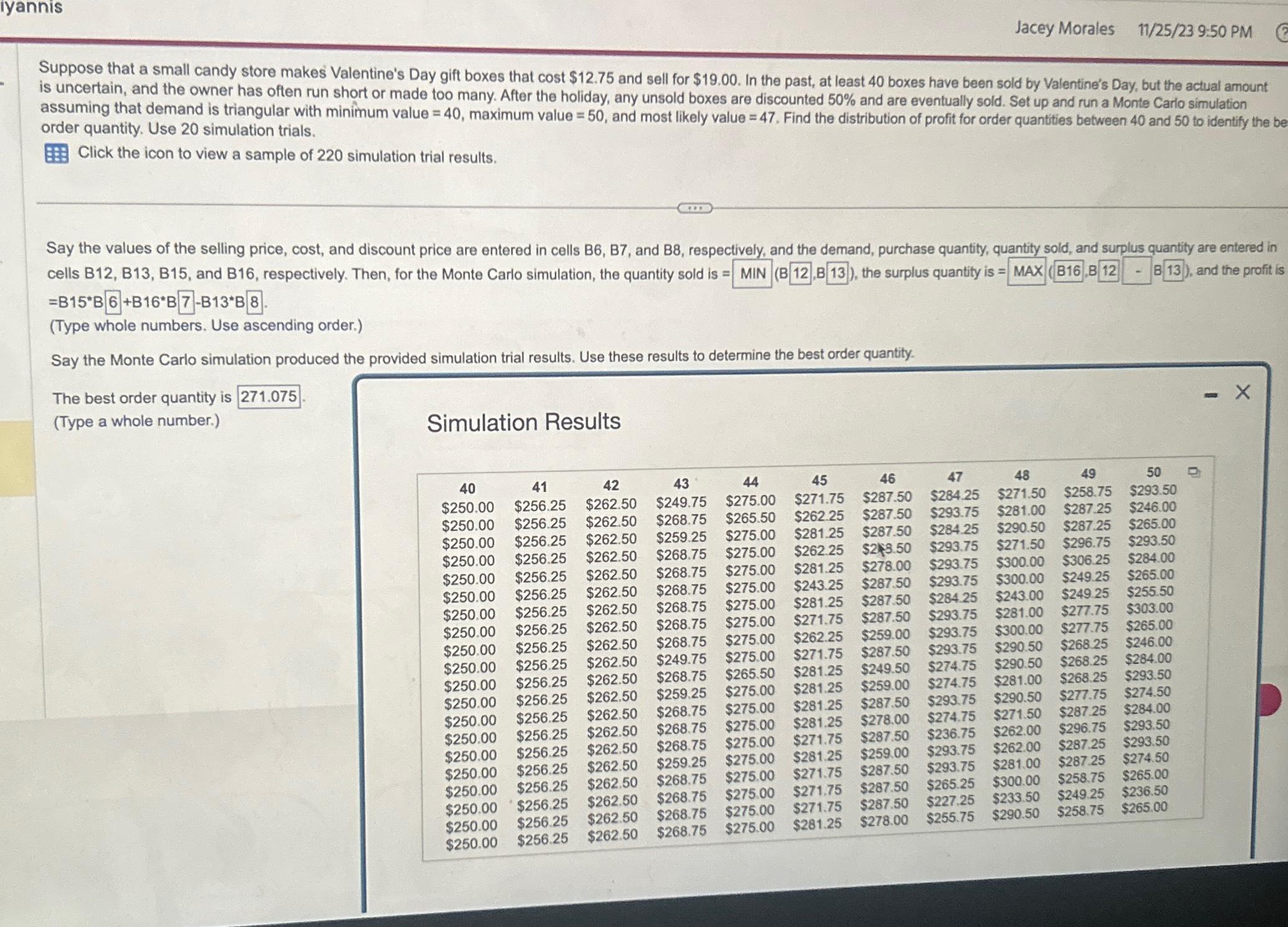 Jacey Morales 11/25/23 Foo PM Suppose that a small candy store makes
