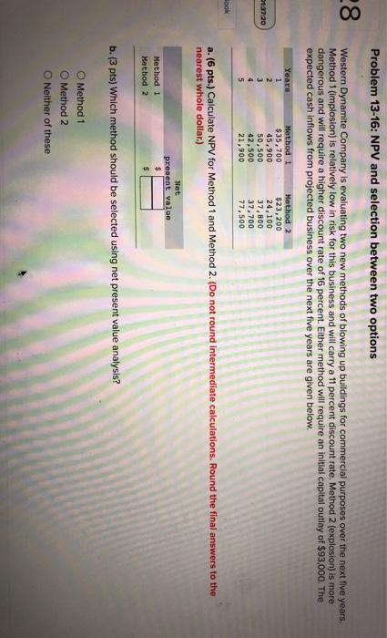 Problem 13-16: NPV and selection between two options 28 Western Dynamite