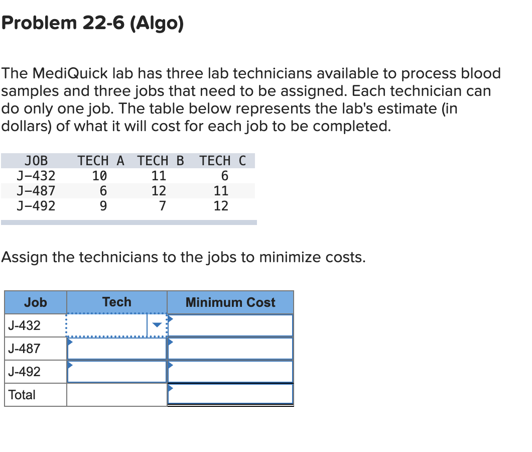  The MediQuick lab has three lab technicians available to process blood