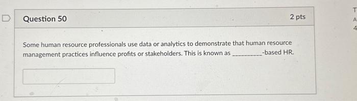  Some human resource professionals use data or analytics to demonstrate that