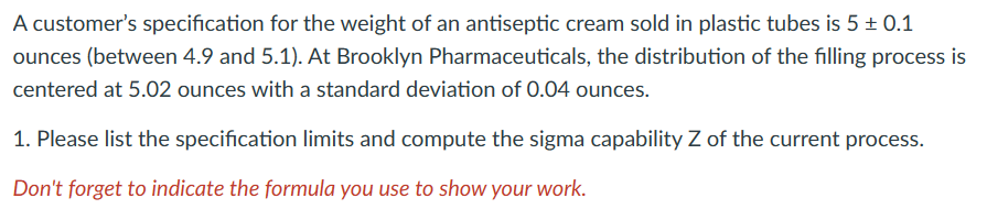 2. With a target sigma capability of 3, determine whether the filling