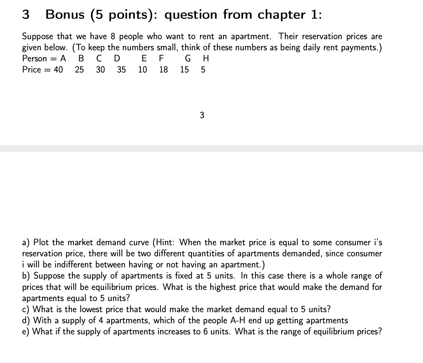 Microeconomic. 3 Bonus (5 points): question from chapter 1: Suppose that we