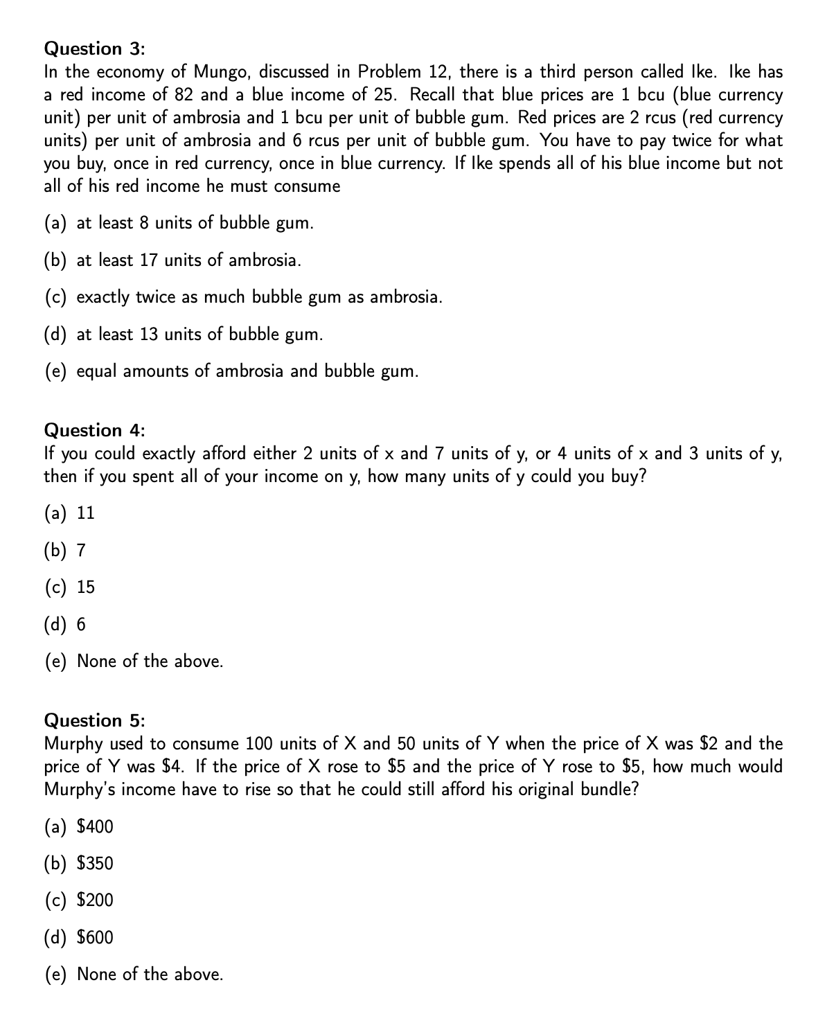 are given below. (To keep the numbers small, think of these numbers