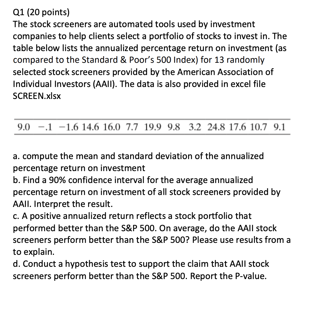 please help me answer this question Q1 (20 points) The stock screeners