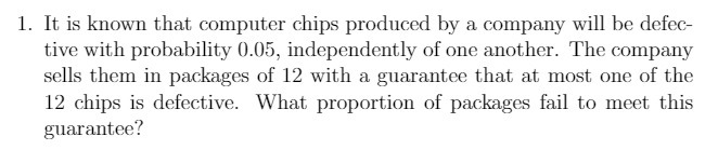1. It is known that computer chips produced by a company