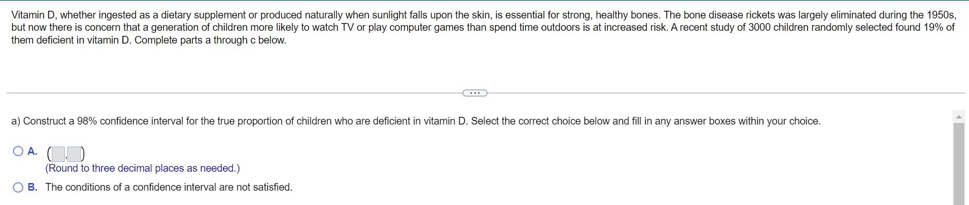  Vitamin D, whether ingested as a dietary supplement or produced naturally