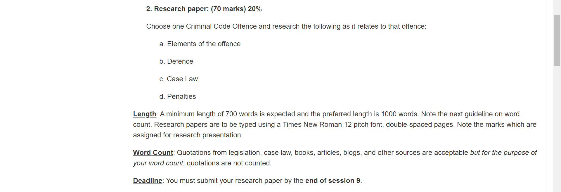 2. Research paper: (70 marks) 20% Choose one Criminal Code Offence