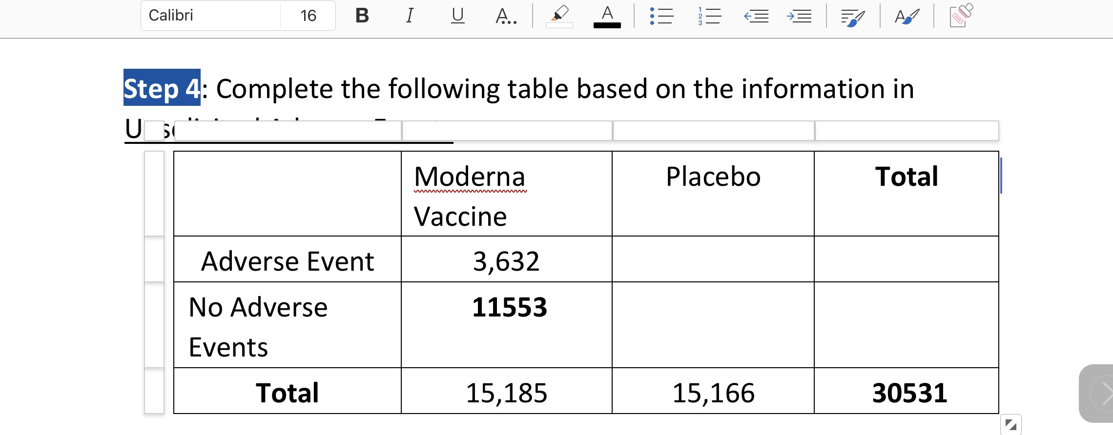  Calibri 16 B I U A.. WN. = Step 4: Complete