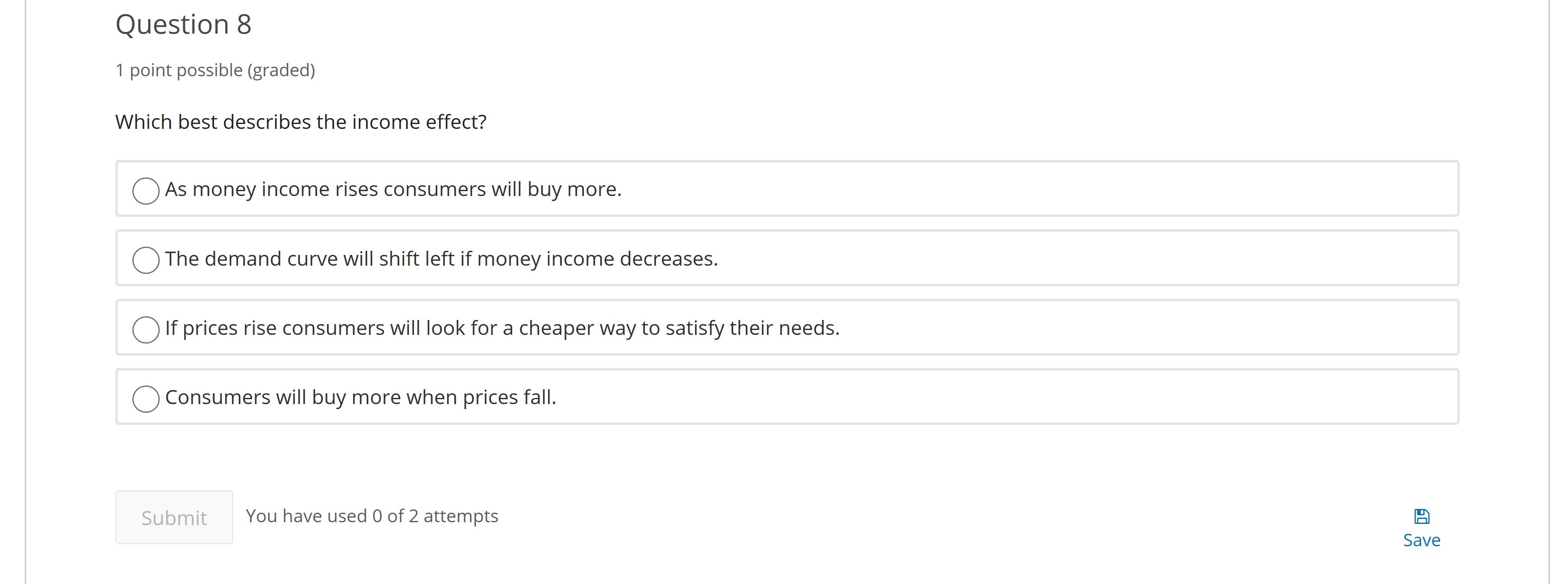 what is the answer? Question 8 1 point possible (graded) Which best