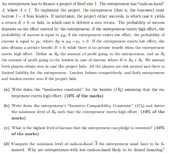 the entrepreneur in case of success and failure, respectively. Recall that the