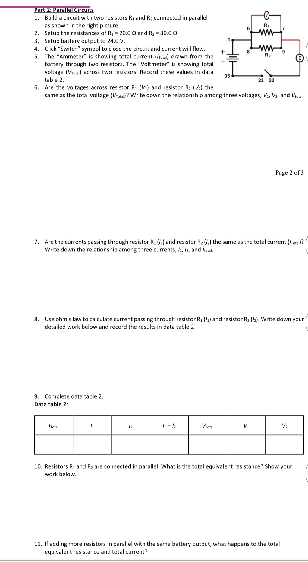 https://phet.colorado.edu/en/simulations/circuit-construction- kit-dc-virtual-lab this is the simulation link Part 2: Parallel Circuits 1.