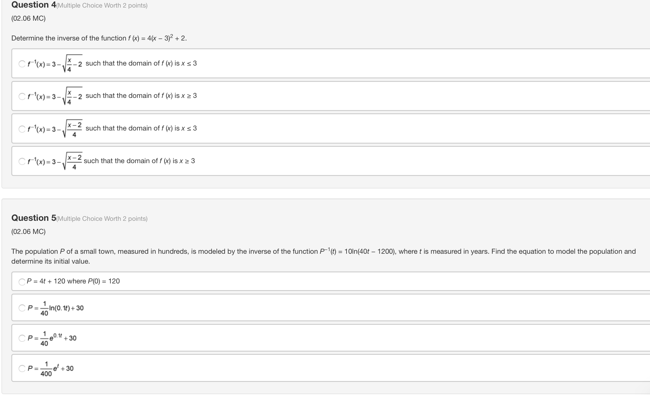 00 )Question 2(Multiple Choice Worth 2 points) (02.06 MC) Determine the inverse