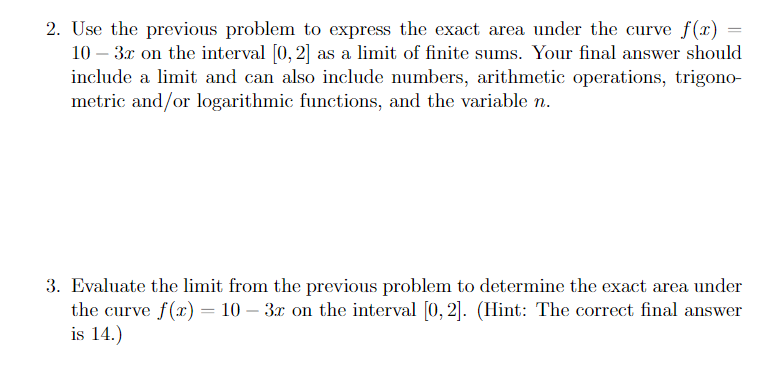 f(x) = 10 -3x on the interval [0, 2] using n sub-intervals