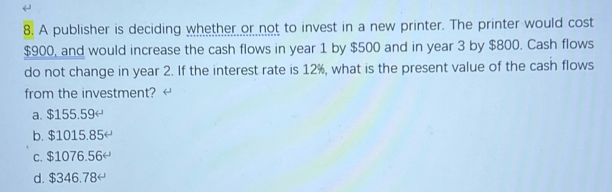 How to solve this problem? 8. A publisher is deciding whether or