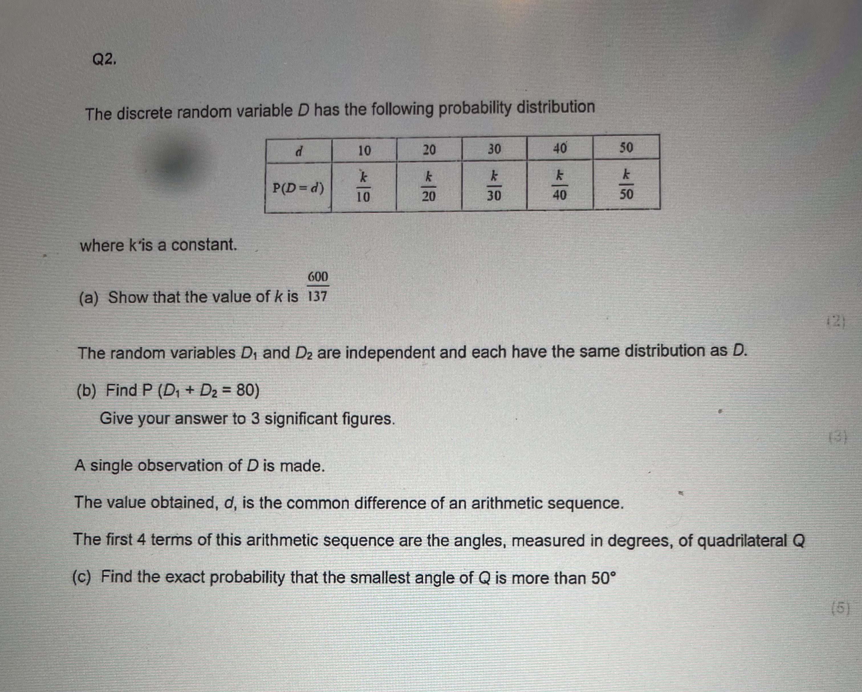  Q2. The discrete random variable D has the following probability distribution