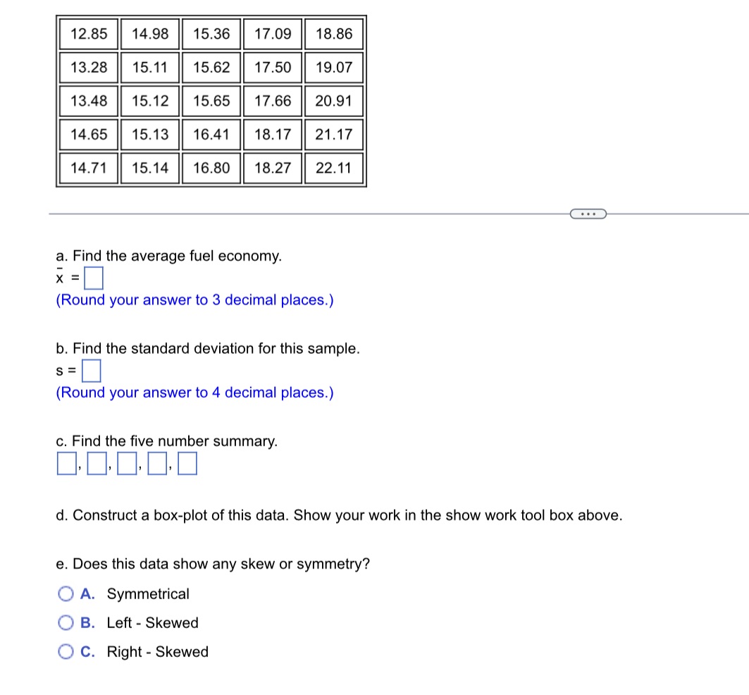 14.71 15.14 16.80 18.27 22.11 a. Find the average fuel economy. (Round