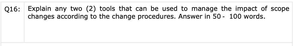 Q16: Explain any two (2) tools that can be used to