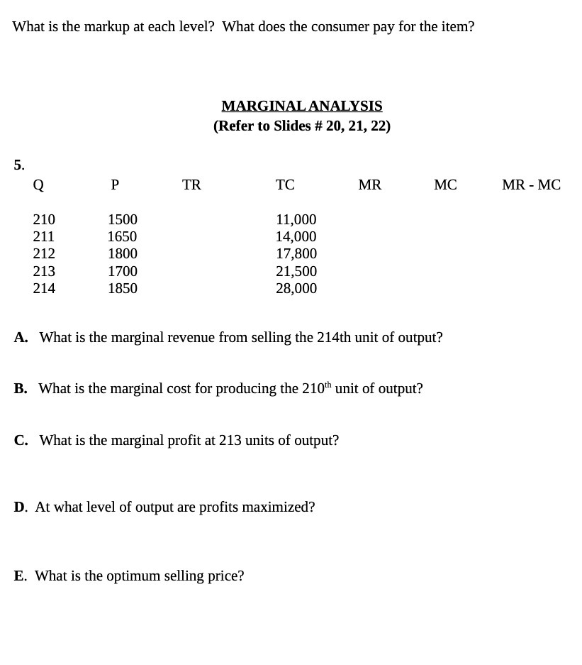 What is the markup at each level? What does the consumer