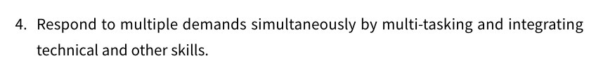 4. Respond to multiple demands simultaneously by multi-tasking and integrating technical and