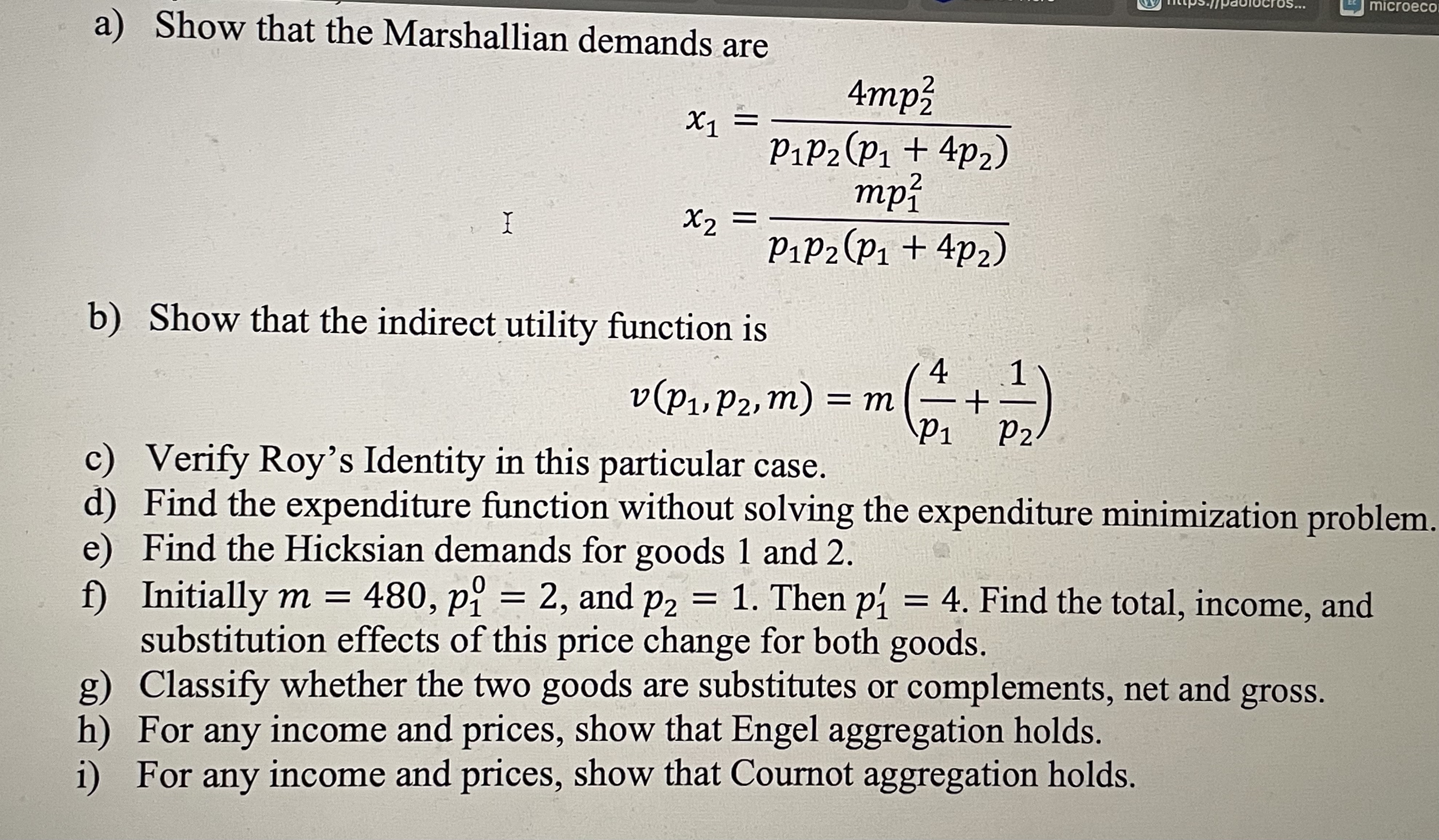 hello, using the given marshallian demand functions and the indirect utility function,