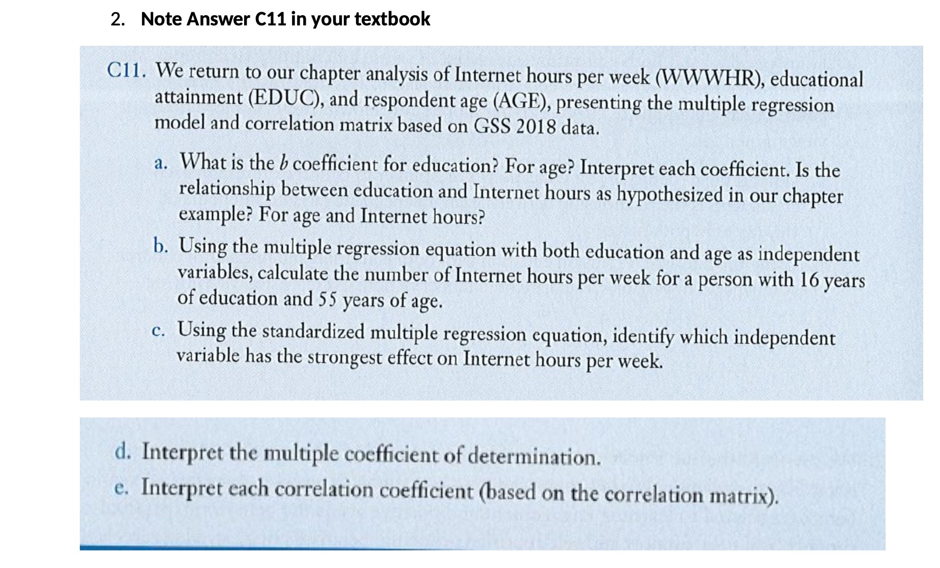 2. Note Answer C11 in your textbook C11. We return to